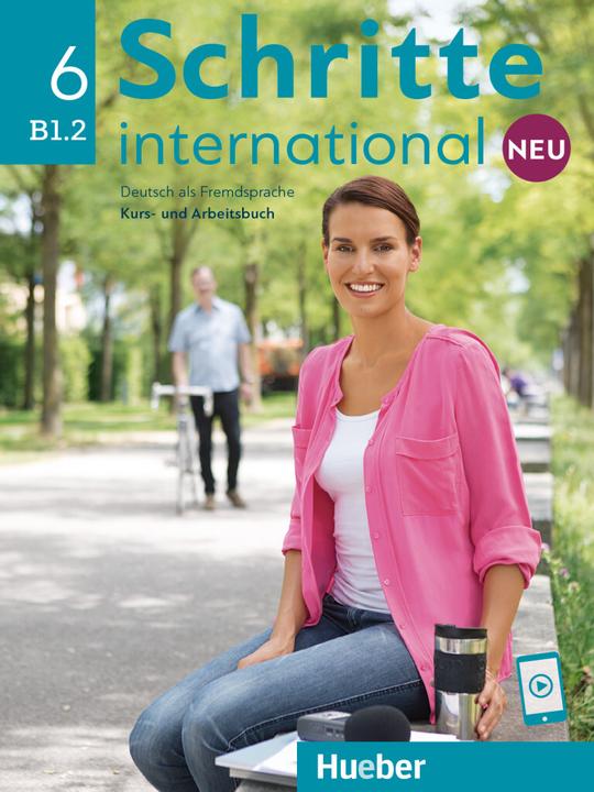 Produktbild Schritte international Neu 6. Kursbuch + Arbeitsbuch mit Audios online (Deutsch, Anja Schümann, Franz Specht, Angela Pude, Silke Hilpert, Barbara Gottstein-Schramm, 2023)