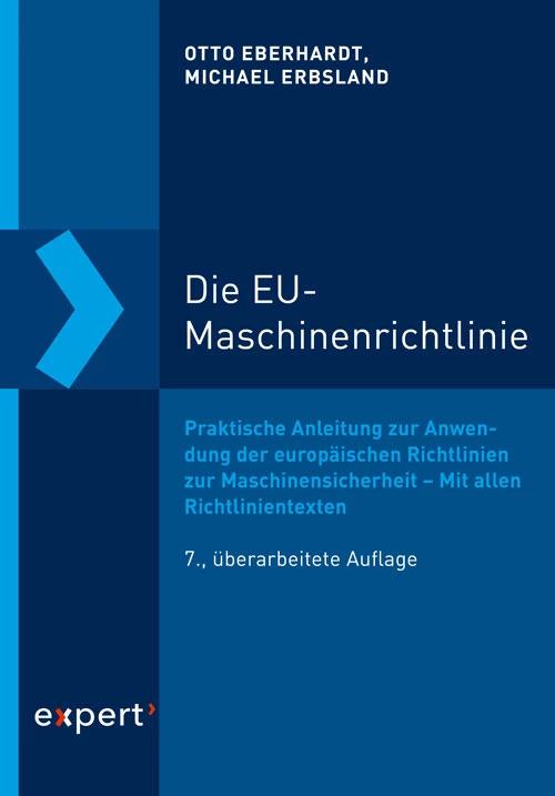 Produktbild Die EU-Maschinenrichtlinie (Deutsch, Otto Eberhardt, Michael Erbsland, 2022)