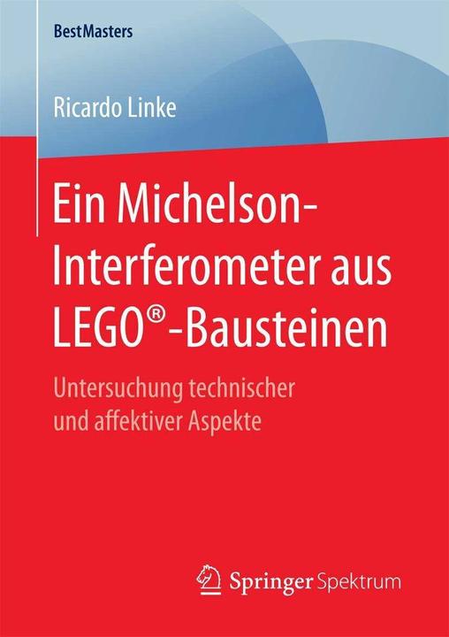 Produktbild Ein Michelson-Interferometer aus LEGO®-Bausteinen (Deutsch, Ricardo Linke, 2017)
