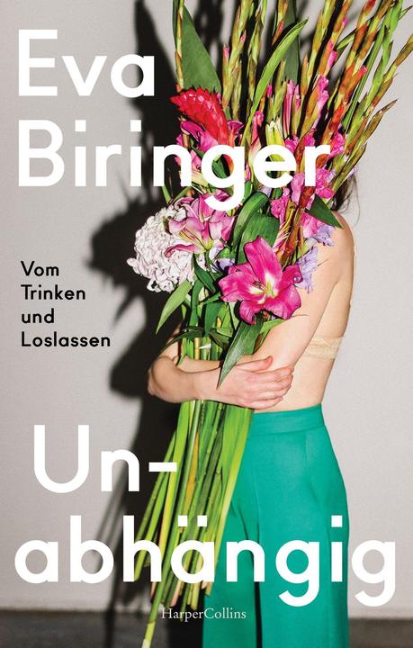 Immagine prodotto Unabhängig - Vom Trinken und Loslassen (Tedesco, Eva Biringer, 2022)