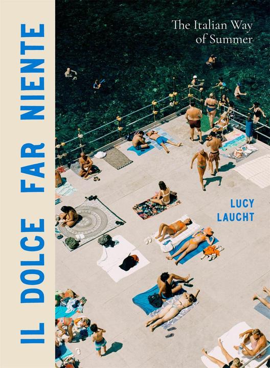 Actual product image Il Dolce Far Niente (English, Laughs Lucy, 2024)