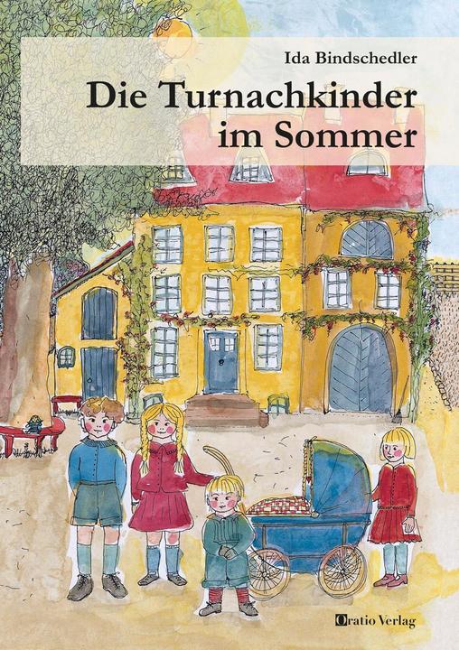Actual product image Die Turnachkinder im Sommer (German, Ida Gmünd-Muller, Ursula Gmünder-Muller, 2018)