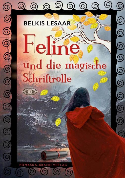 Produktbild Feline / Feline und die magische Schriftrolle (Bd.3) (Deutsch, Belkis Lesaar, 2023)