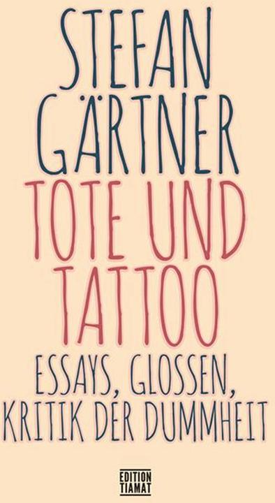 Produktbild Tote und Tattoo (Deutsch, Stefan Gärtner, 2023)