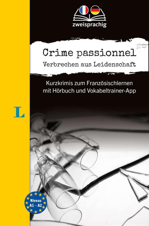 Produktbild Langenscheidt Krimi zweisprachig Französisch - Crime passionnel - Verbrechen aus Leidenschaft (Deutsch, 2024)
