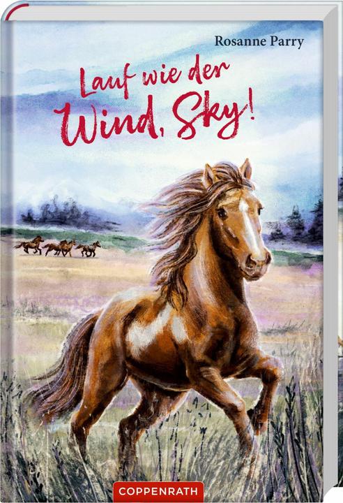 Actual product image Lauf wie der Wind, Sky! (German, Rosanne Parry, Uwe-Michael Gutzschhahn, Kirbi Fagan, 2024)
