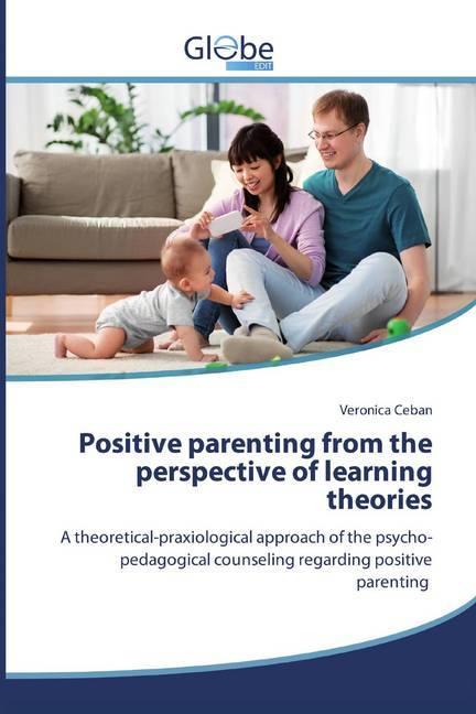 Immagine prodotto Globeedit Positive parenting from the perspective of learning theories (Veronica Ceban, 2020)
