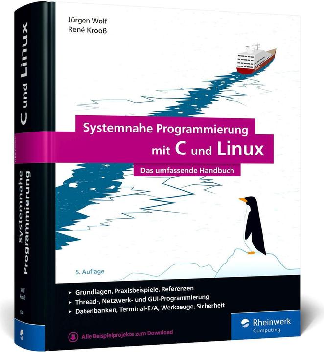 Image du produit Systemnahe Programmierung mit C und Linux (Allemand, René Krooss, Jürgen Wolf, 2024)