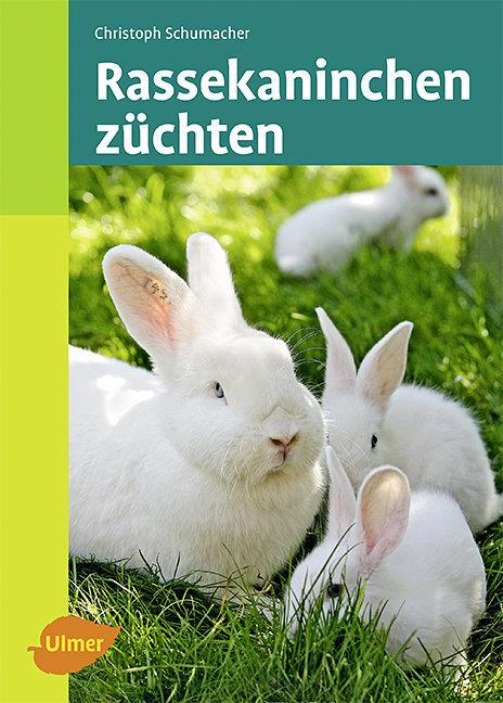 Actual product image Rassekaninchen züchten (German, Christoph Schumacher, 2010)
