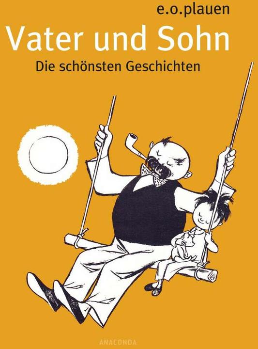 Produktbild Vater und Sohn - Die schönsten Geschichten (Deutsch, e.o. plauen, 2016)