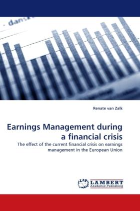Produktbild Earnings Management during a financial crisis (Deutsch, Renate van Zalk, 2010)