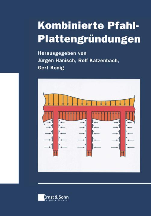 Image du produit Kombinierte Pfahl-Plattengründungen (Allemand, Gert König, 2021)