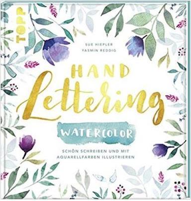 Produktbild Handlettering Watercolor (Deutsch, Sue Hiepler, 2018)