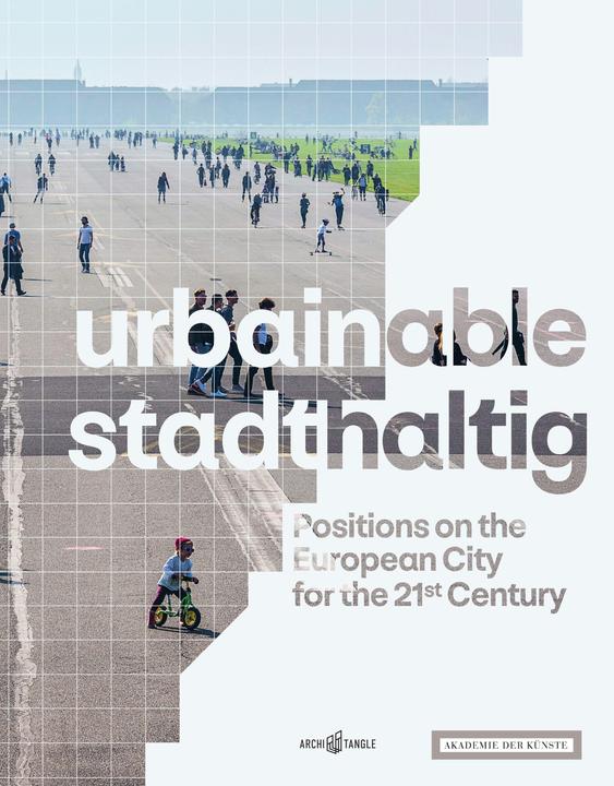 Produktbild urbainable/stadthaltig - Positions on the European City for the 21st Century (Englisch, Auer Auer, Fritz Auer, 2020)