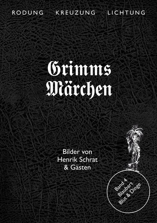 Actual product image Grimms Märchen, Blaubart - Blut & Dinge (German, Jacob Grimm, William Grimm, Henrik Schrat, Mona Körte, 2023)