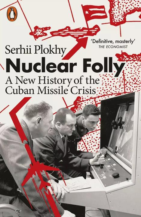 Image du produit Nuclear Folly (Anglais, Serhii Plokhy, 2022)