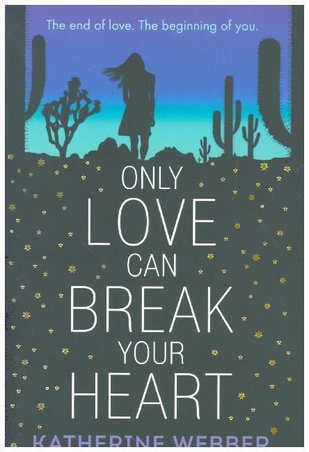 Immagine prodotto Only Love Can Break Your Heart (Inglese, Katherine Webber, 2018)
