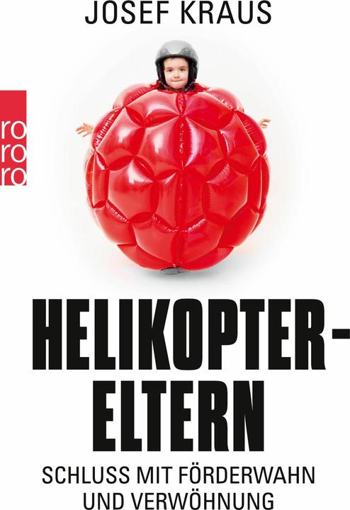 Produktbild Helikopter-Eltern (Deutsch, Josef Kraus, 2015)