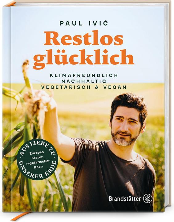 Produktbild Restlos glücklich (Deutsch, Paul Ivic, 2021)