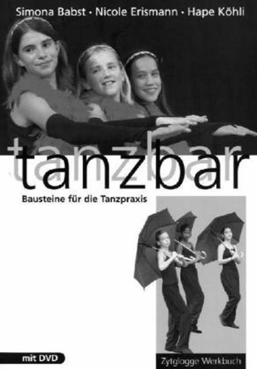 Produktbild Tanzbar (Deutsch, Nicole Erismann, Simona Babst, Hape Köhli, 2005)