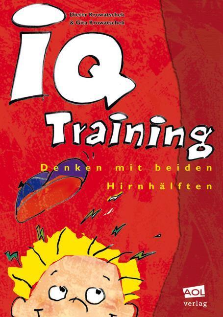 Actual product image IQ-Training: Thinking with both brain hemispheres (German, G, Krowatschek, D/Krowatschek, 2001)