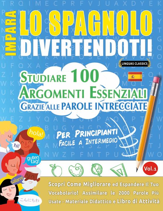 Actual product image Impara Lo Spagnolo Divertendoti! - Per Principianti (Italian, Linguas Classics, 2022)