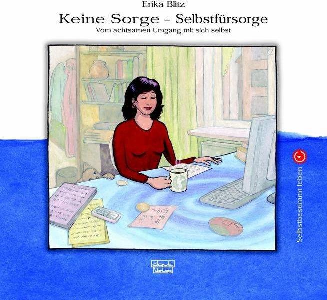 Immagine prodotto Keine Sorge - Selbstfürsorge (Tedesco, Max Kielhauser, Erika Blitz, 2009)