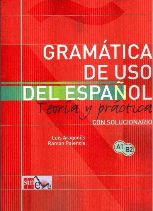 Produktbild Gramática de uso de español A1-B2. Teoría y práctica con solucionario (Spanisch, Luis Aragons, Palencia del Burgo Aragon, 2010)