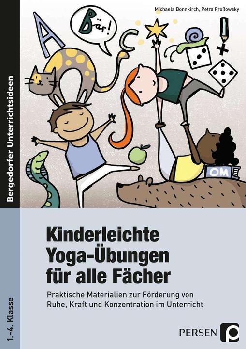 Produktbild Kinderleichte Yoga-Übungen für alle Fächer (Deutsch, Petra Prossowsky, Michaela Bonnkirch, 2021)