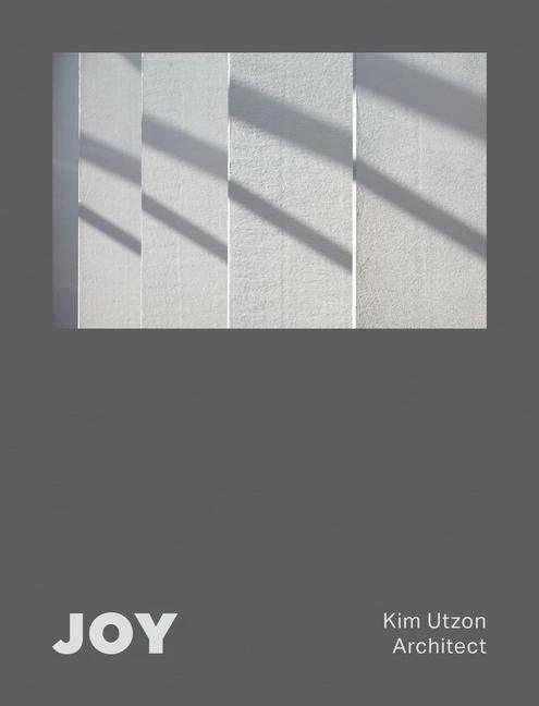 Actual product image Joy: Kim Utzon Architect (English, 2022)