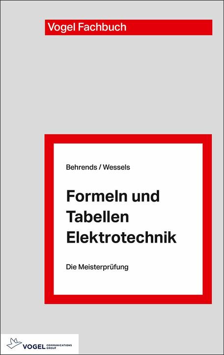 Produktbild Formeln und Tabellen Elektrotechnik (Deutsch, Peter Behrends, Bernard Wessels, 2018)