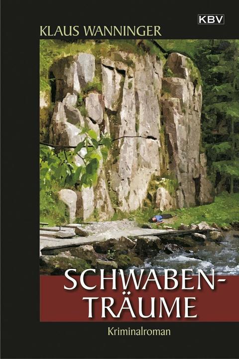 Produktbild Schwaben-Träume (Deutsch, Klaus Wanninger, 2016)
