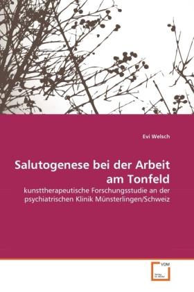 Produktbild Salutogenese bei der Arbeit am Tonfeld (Deutsch, Evi Welsch, 2011)