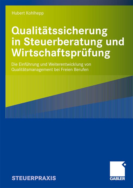 Immagine prodotto Qualitätssicherung in Steuerberatung und Wirtschaftsprüfung (Tedesco, Hubert Kohlhepp, 2009)