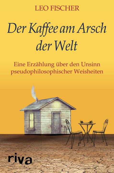 Image du produit Der Kaffee am Arsch der Welt (Allemand, Leo Fischer, 2019)