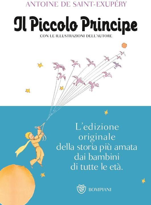 Produktbild Il piccolo principe (Italienisch, Antoine de Saint-Exupéry, Nini Bompiani Bregoli, 2015)