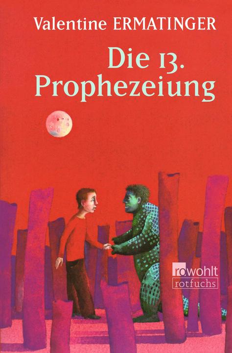 Immagine prodotto Rotfuchs Die 13. Prophezeiung (Tedesco, Valentine Ermatinger, 2024)