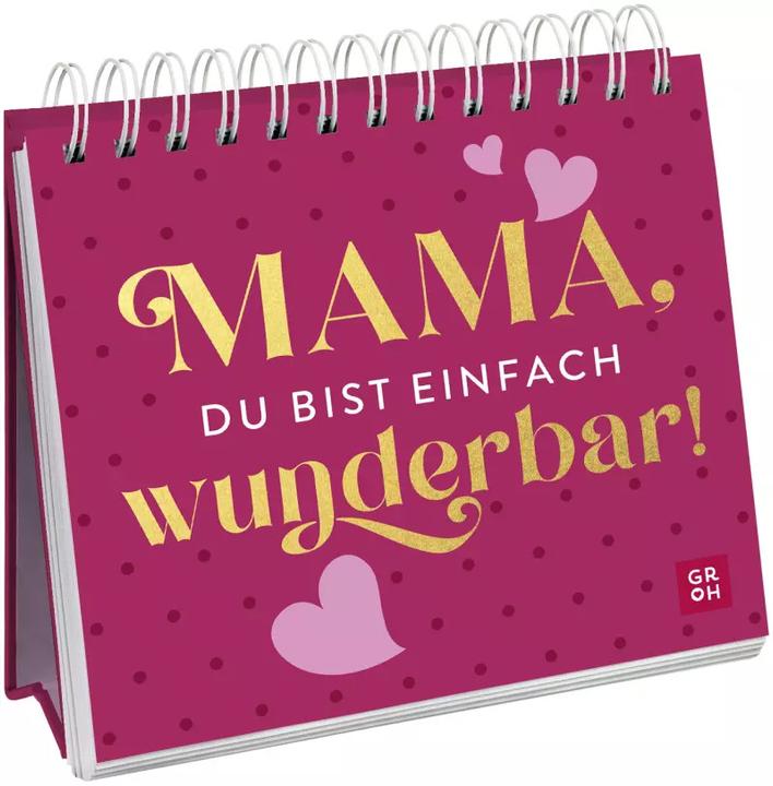 Actual product image Mama, du bist einfach wunderbar! (German, Groh publishing house, 2023)