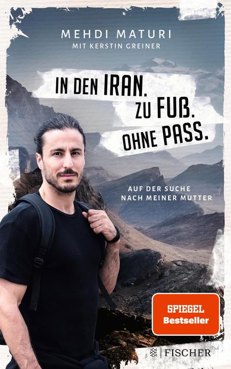 Produktbild In den Iran. Zu Fuss. Ohne Pass (Deutsch, Kerstin Greiner, 2020)
