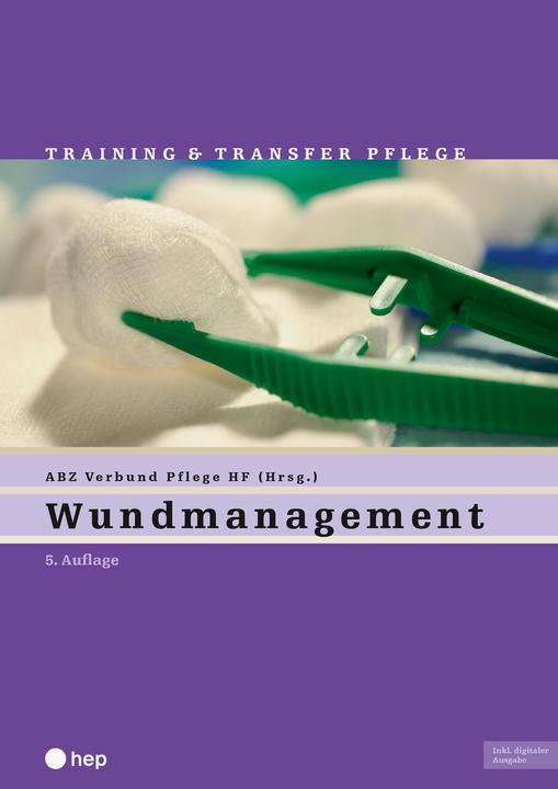 Produktbild Wundmanagement (Print inkl. digitaler Ausgabe, Neuauflage 2024) (Deutsch, ABZ Verbund Pflege HF, 2024)