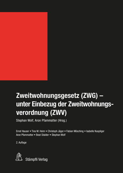 Image du produit Zweitwohnungsgesetz (ZWG) - unter Einbezug der Zweitwohnungsverordnung (ZWV) (Allemand, Ernst Hauser, Tina Marina Heim, Stephen Wolf, Christoph Jäger, 2021)
