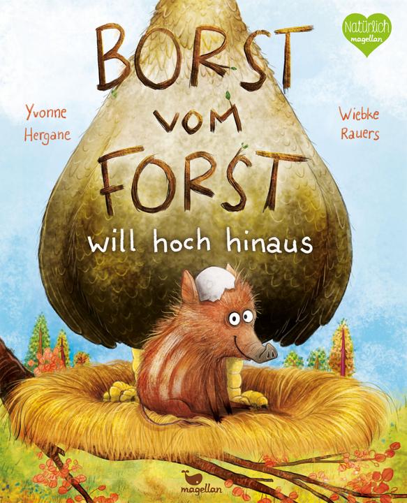 Borst vom Forst will hoch hinaus (German, Yvonne Hergane, 2021)
