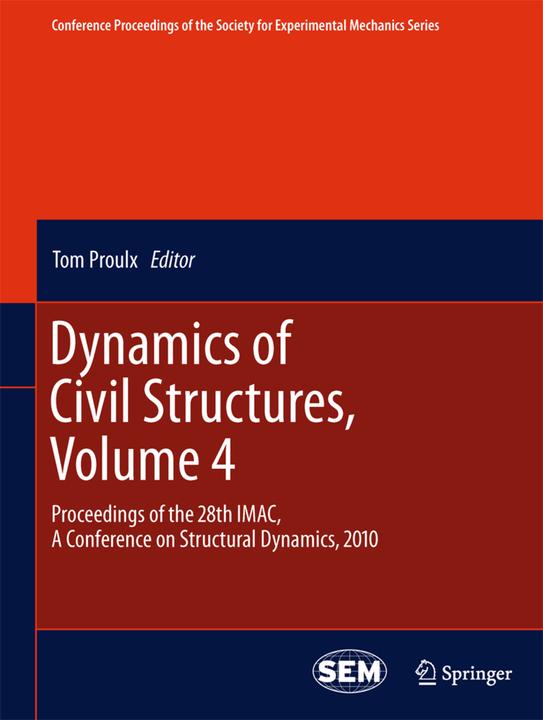 Produktbild Dynamics of Civil Structures, Volume 4 (Tom Proulx, 2013)