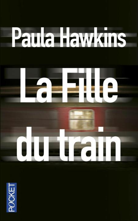 Actual product image La fille du train (French, Paula Hawkins., 2016)