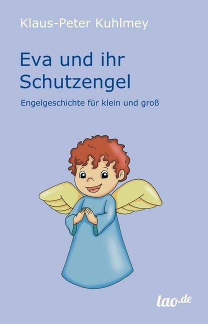 Produktbild Eva und ihr Schutzengel (Deutsch, Klaus-Peter Kuhlmey, 2014)