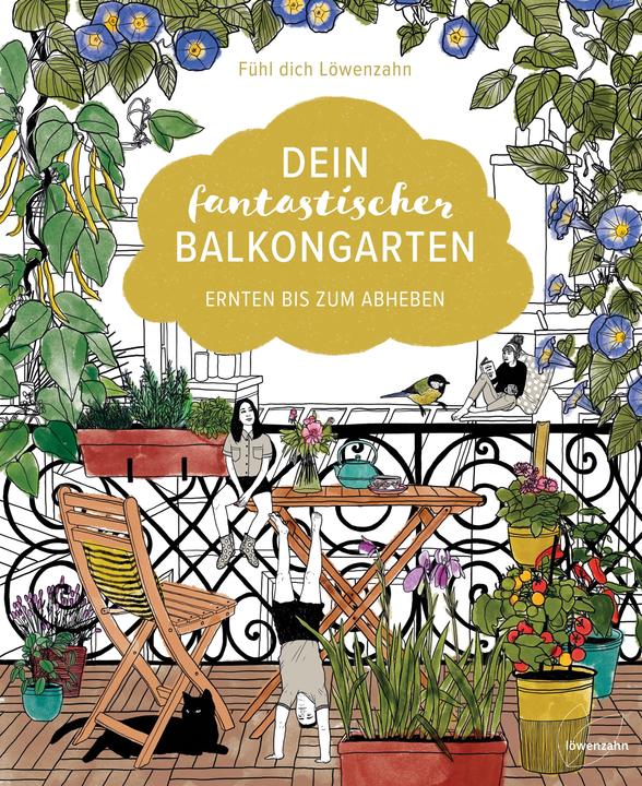 Immagine prodotto Dein fantastischer Balkongarten (Tedesco, Senti il dente di leone, 2020)