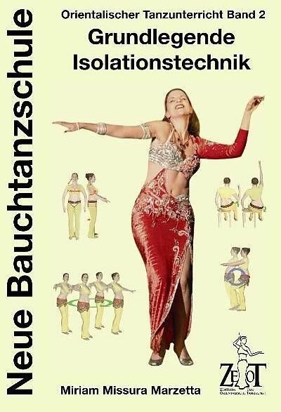 Actual product image Orientalischer Tanzunterricht 2: Grundlegende Isolationstechnik - Neue Bauchtanzschule (German, Miriam Missura Marzetta, 2011)