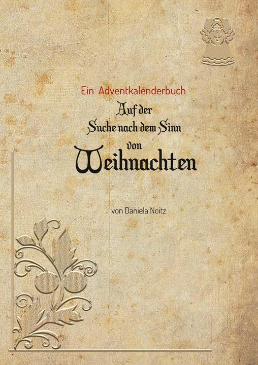 Produktbild Auf der Suche nach dem Sinn von Weihnachten (Deutsch, Daniela Noitz, 2019)