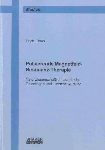 Image du produit Shaker Pulsierende Magnetfeld-Resonanz-Therapie (Allemand, Erich Ebner, 2014)