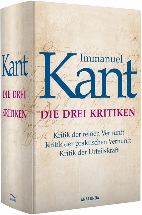 Immagine prodotto Die drei Kritiken - Kritik der reinen Vernunft. Kritik der praktischen Vernunft. Kritik der (Tedesco, Immanuel Kant, 2015)